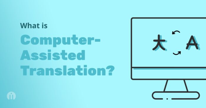 Computer-Assisted Translation (CAT)